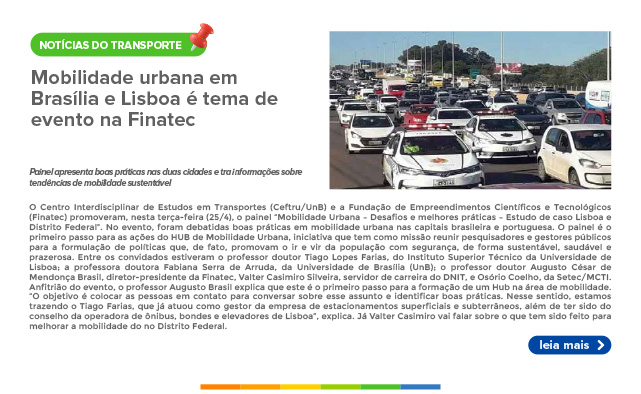 Boletim do Transporte Mobilidade urbana em Brasília e Lisboa é tema